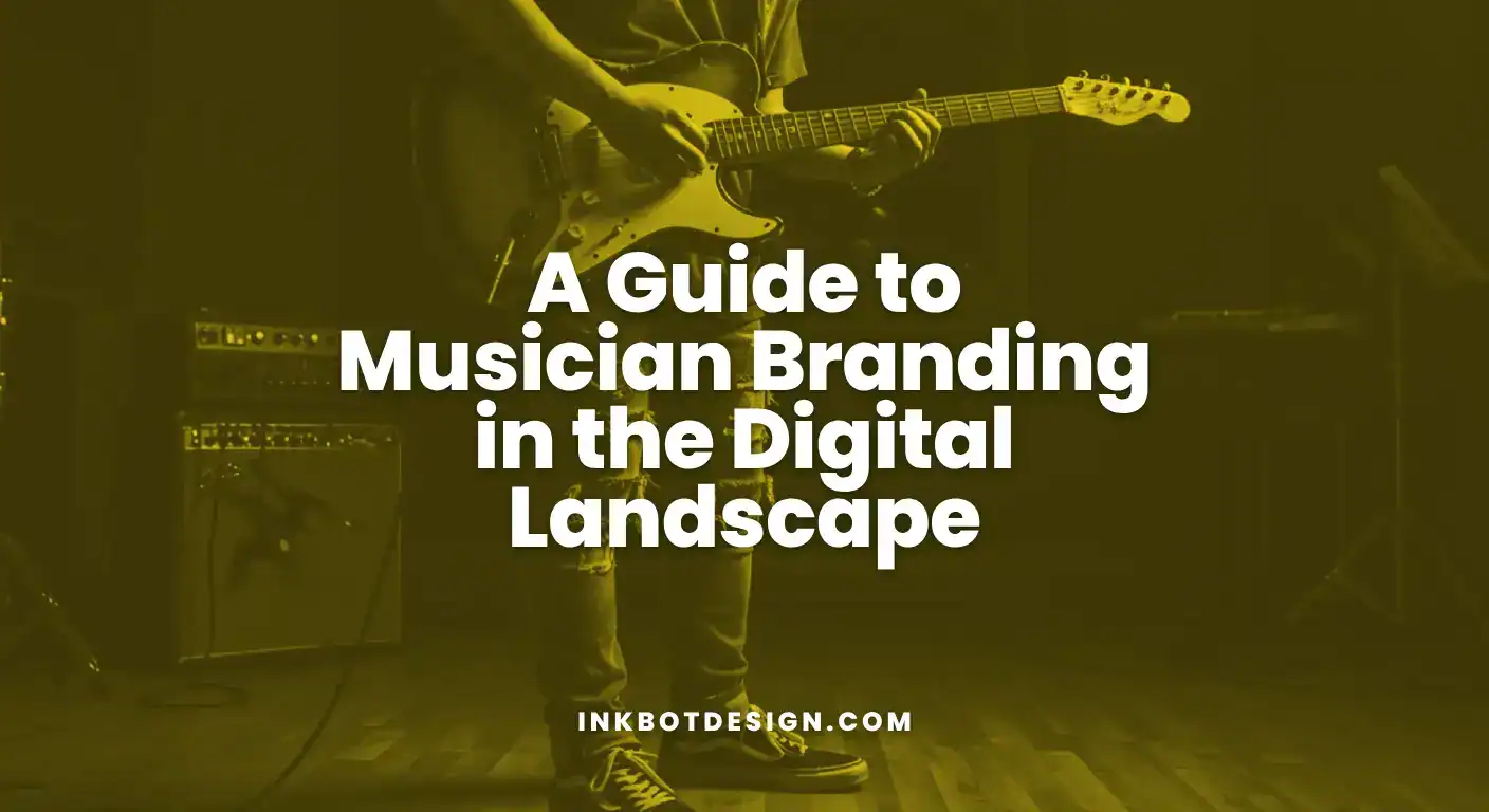 A Guide To Musician Branding In The Digital Landscape 2025