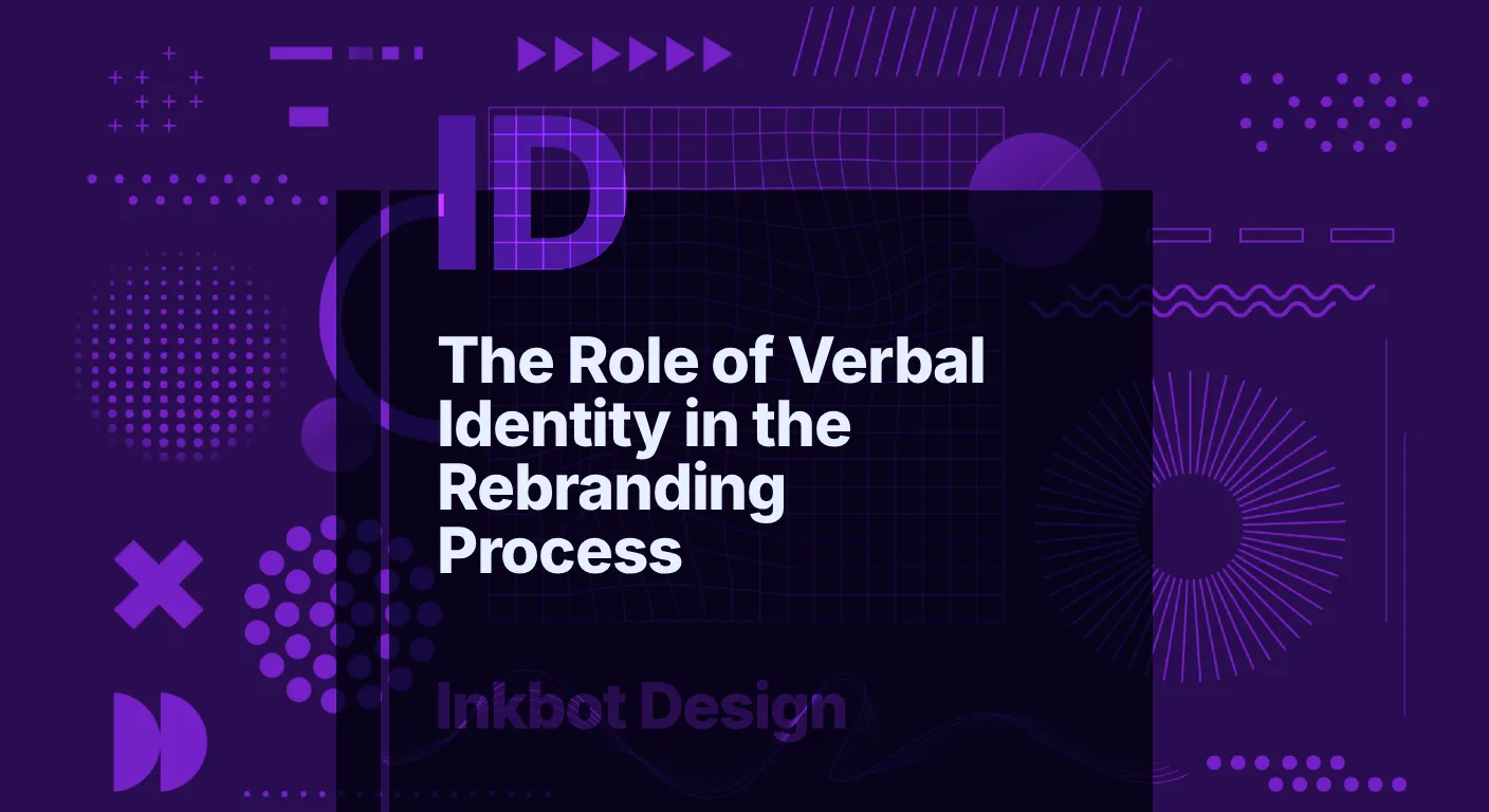 The Role Of Verbal Identity In The Rebranding Process - Brand Strategy