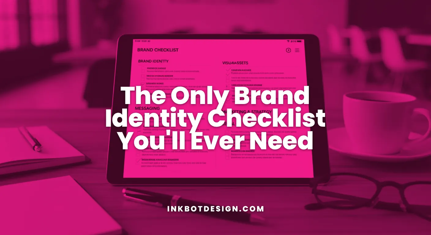 The Only Brand Identity Checklist You'Ll Ever Need 2026