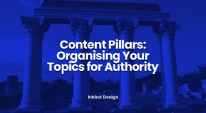 Content Pillars Content Pillars Organising Your Topics For Authority