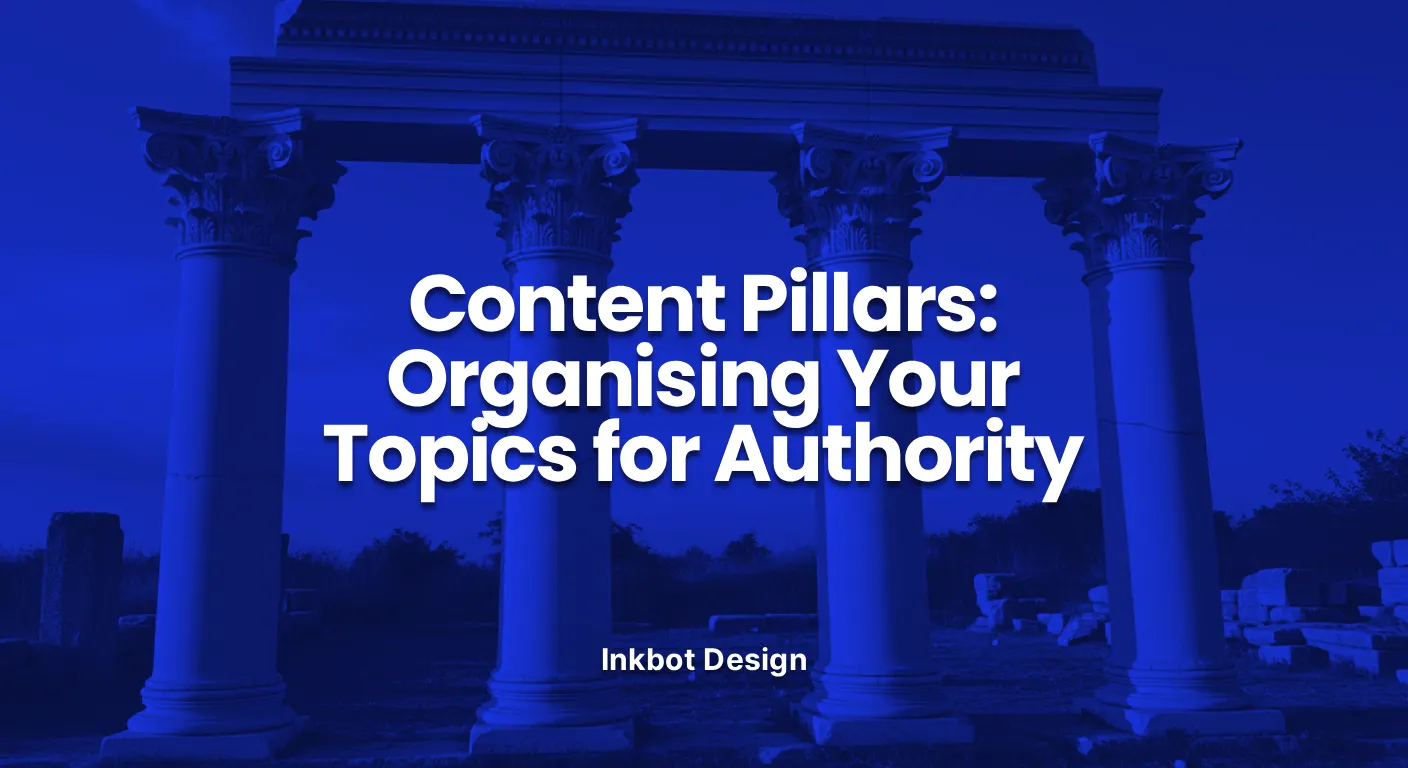 Content Pillars Content Pillars Organising Your Topics For Authority