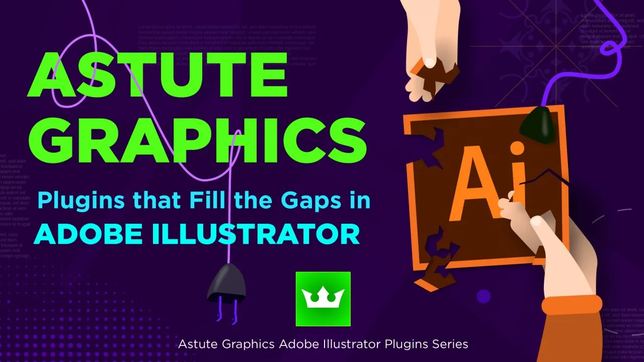Astute Graphics Plugin For Illustrator Astute Graphics: Bold Green Astute Graphics And Blue Adobe Illustrator Text On Purple With A Hand Placing An Ai Icon.