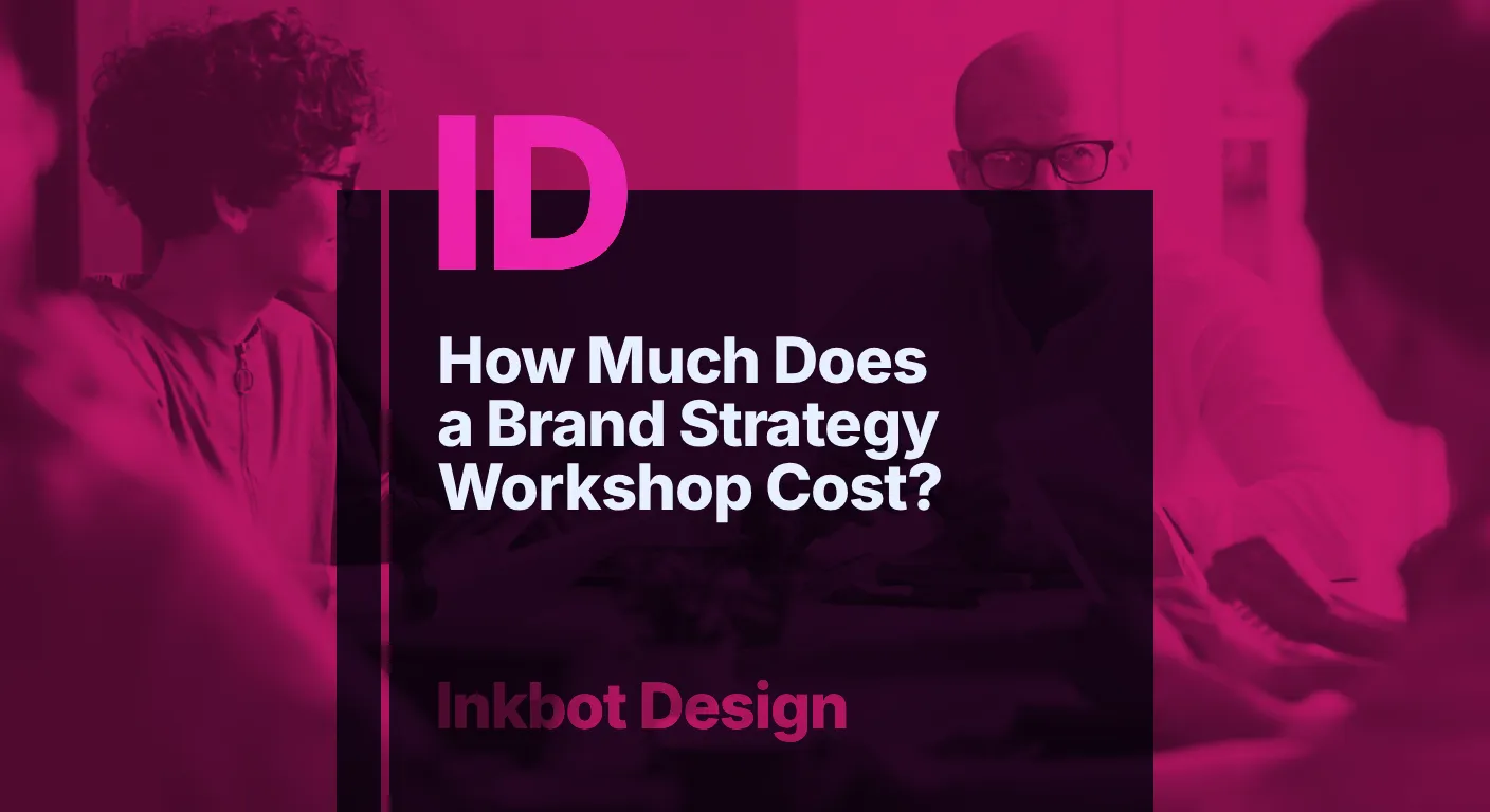 How Much Does A Brand Strategy Workshop Cost 2026 - Brand Strategy
