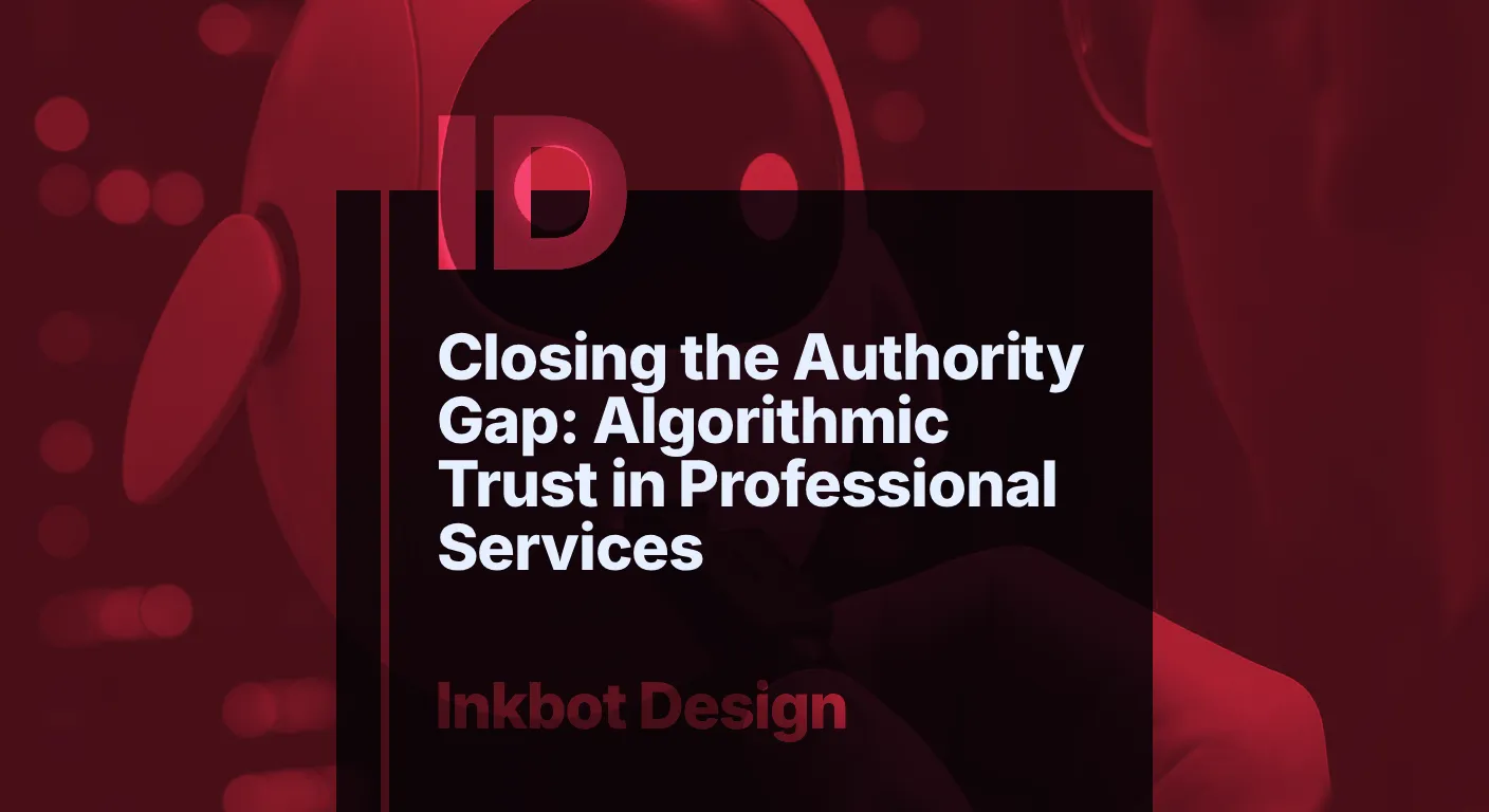 Closing The Authority Gap Algorithmic Trust In Professional Services - Brand Strategy