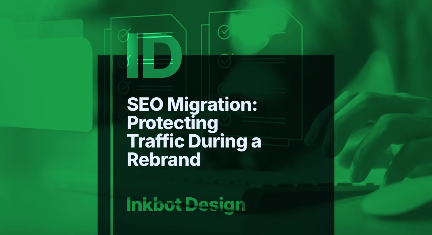 Seo Migration Protecting Traffic During A Rebrand 2026 - Brand Strategy