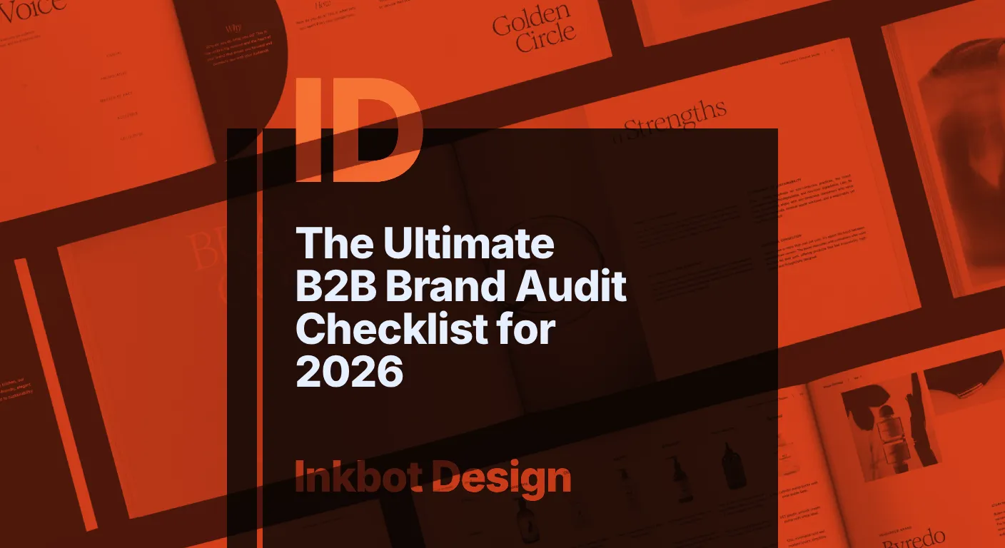 The Ultimate B2B Brand Audit Checklist For 2026 - Brand Strategy