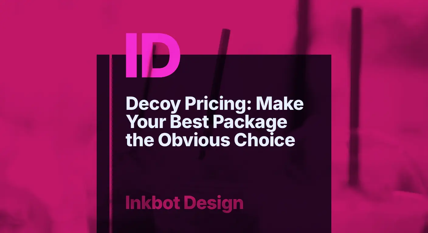 Decoy Pricing Make Your Best Package The Obvious Choice
