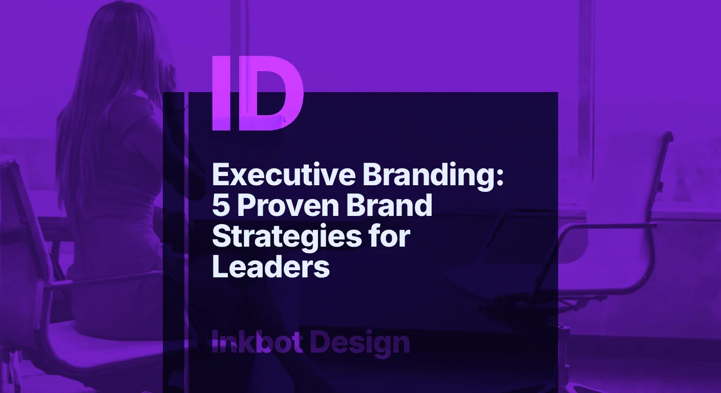 Executive Branding 5 Proven Brand Strategies For Leaders - Brand Strategy