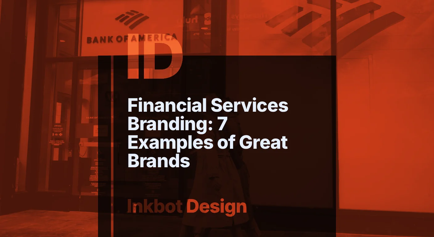 Financial Services Branding 7 Examples Of Great Brands 1