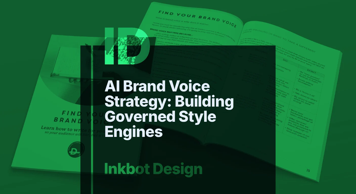 Ai Brand Voice Strategy: Building Governed Style Engines — Brand Strategy | Inkbot Design