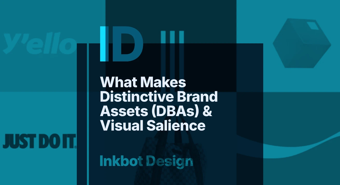 What Makes Distinctive Brand Assets (Dbas) &Amp; Visual Salience — Brand Identity &Amp; Design | Inkbot Design