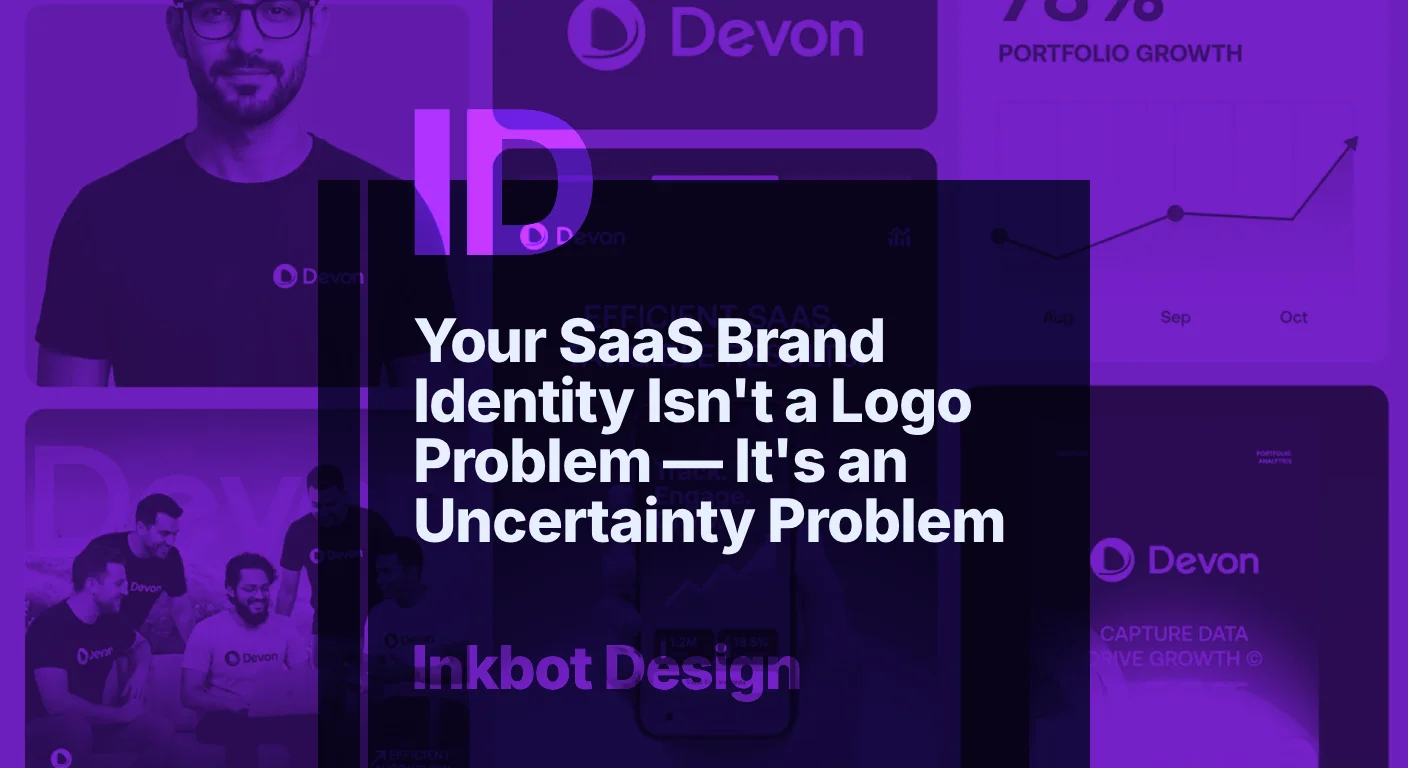 Your Saas Brand Identity Isn'T A Logo Problem — It'S An Uncertainty Problem — Brand Identity &Amp; Design | Inkbot Design