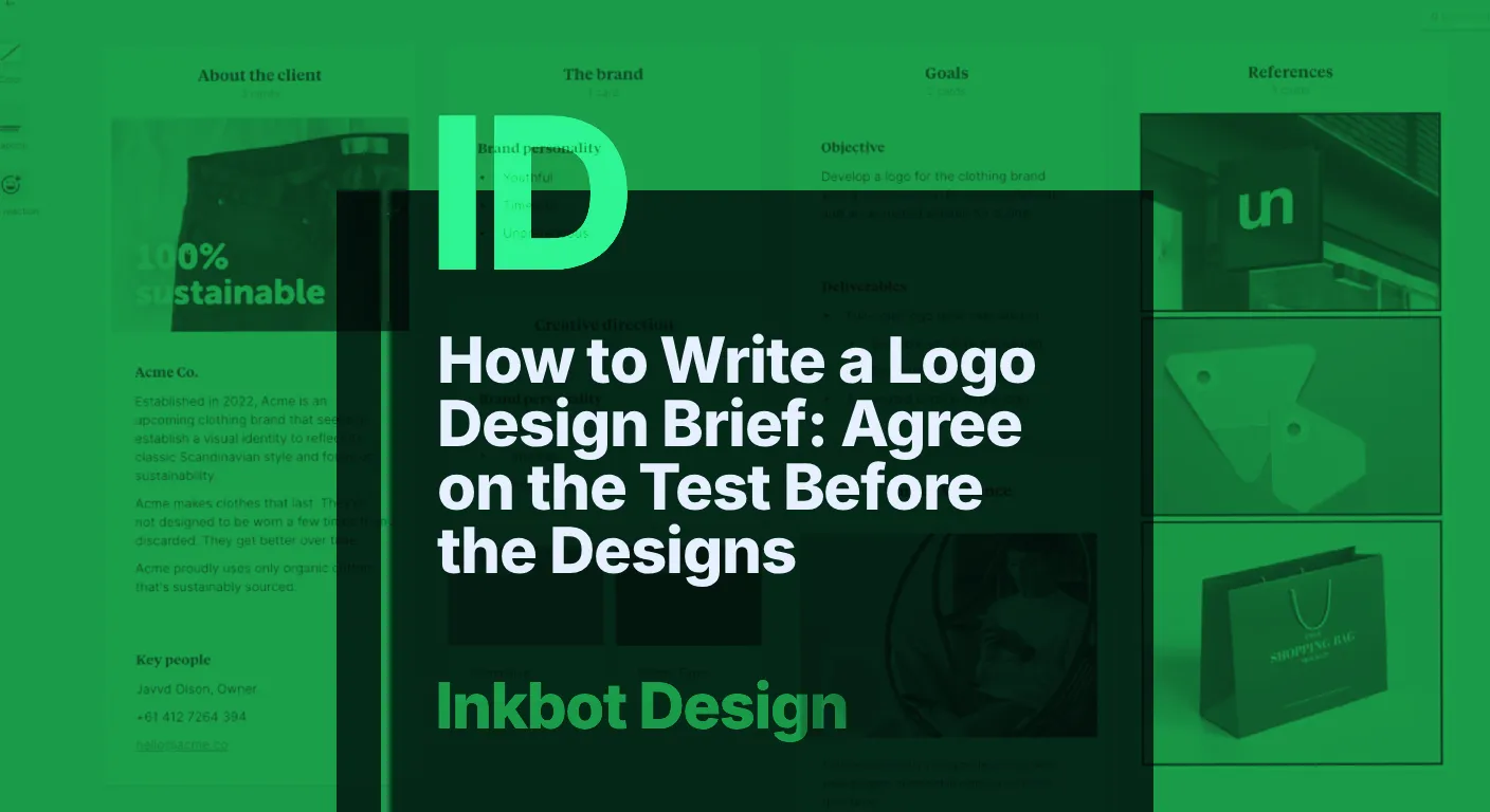How To Write A Logo Design Brief: Agree On The Test Before The Designs — Brand Insights | Inkbot Design